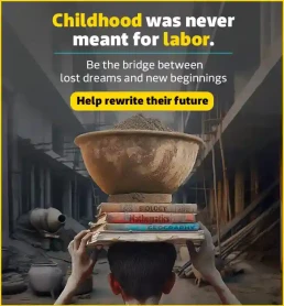 Childhood was Never Meant for Labor Mobile